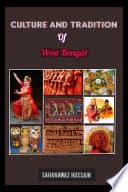 CULTURE AND TRADITION OF WEST BENGAL